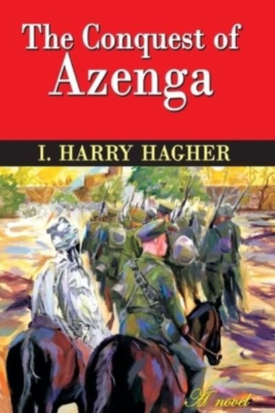 Cover for I Harry Hagher · The Conquest of Azenga (Paperback Bog) (2021)