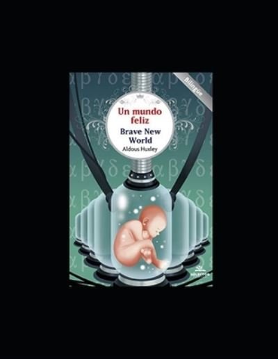 Cover for Aldous Huxley · Un mundo feliz (Paperback Bog) (2021)