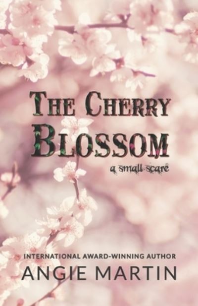 Cover for Angie Martin · The Cherry Blossom - Small Scares (Paperback Book) (2022)