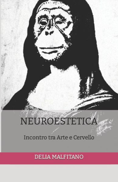 Neuroestetica - Amazon Digital Services LLC - Kdp - Books - Amazon Digital Services LLC - Kdp - 9798846646452 - 2023