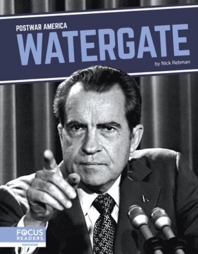 Cover for Nick Rebman · Watergate - Postwar America (Hardcover Book) (2024)