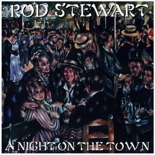Cover for Rod Stewart · A Night on the Town (CD) [Remastered edition] (2018)