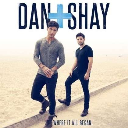 Cover for Dan &amp; Shay · Where It All Began (CD) (2014)