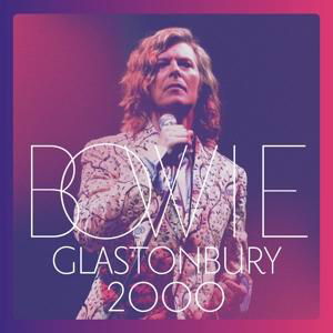 David Bowie · Glastonbury 2000 (LP) (2018)