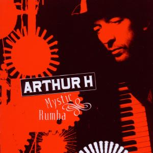 Arthur H. · Mystic Rumba (CD) (2010)