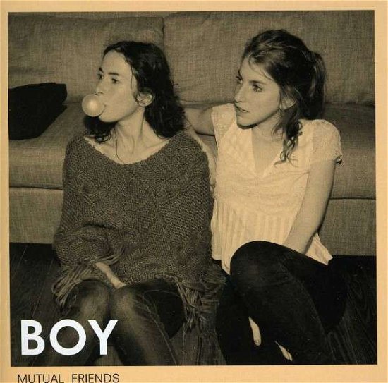 Cover for Boy · Mutual Friends (CD) (2013)