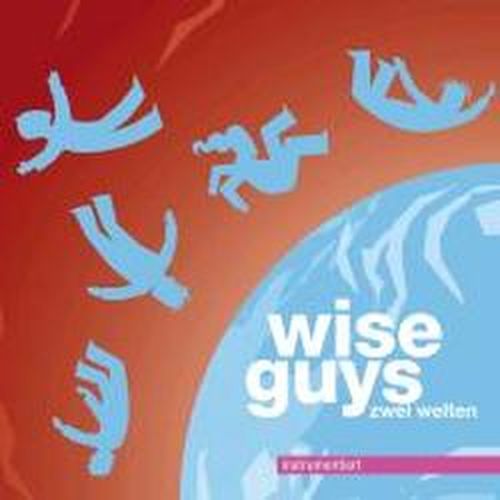 Cover for Wise Guys · Zwei Welten Instrumentier (CD) (2012)