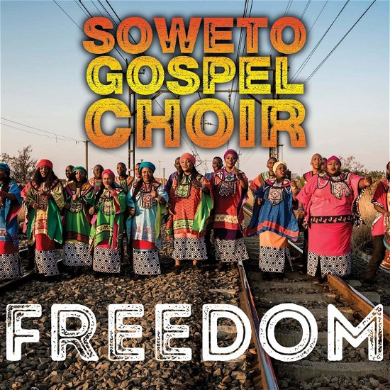 Cover for Soweto Gospel Choir · Freedom (CD) (2019)