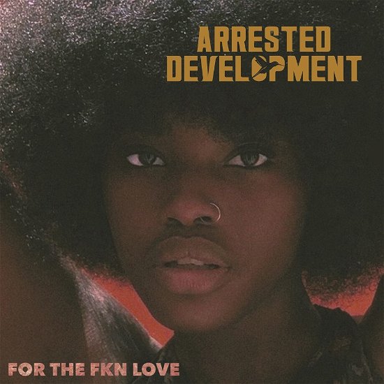 Cover for Arrested Development · For The Fkn Love (CD) (2022)