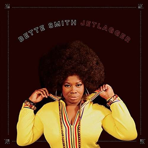 Cover for Bette Smith · Jetlagger (CD) (2017)