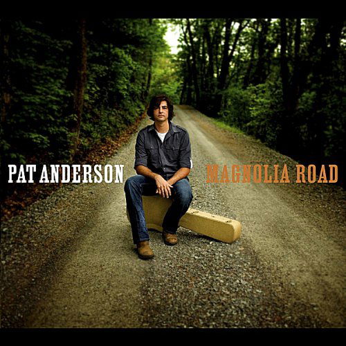 Cover for Pat Anderson · Magnolia Road (CD) (2010)