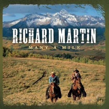 Cover for Richard Martin · Many a Mile (CD) (2013)