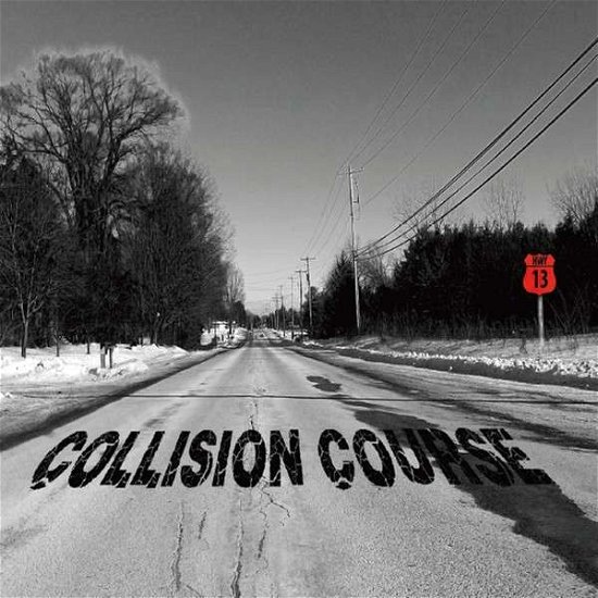 Cover for Hwy 13 · Collision Course (CD) (2014)
