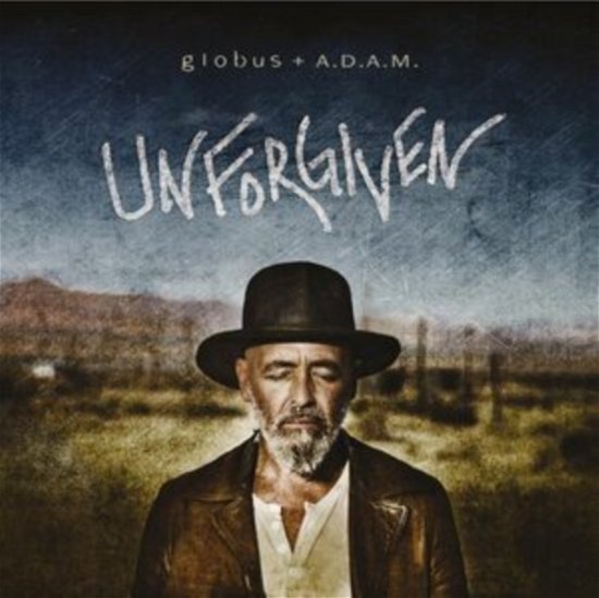 Cover for Globus + A.d.a.m. · Unforgiven (CD) (2024)