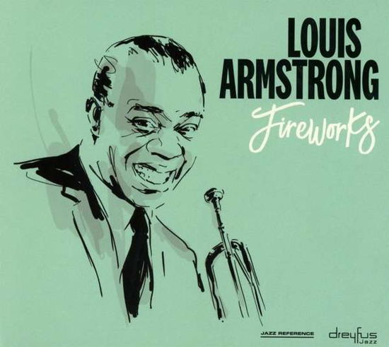 Fireworks - Louis Armstrong - Musiikki - DREYFUS JAZZ - 4050538476453 - perjantai 19. huhtikuuta 2019