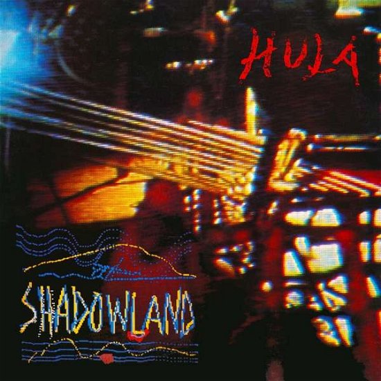 Shadowland - Hula - Música - KLANG GALERIE - 4250137200453 - 6 de dezembro de 2019