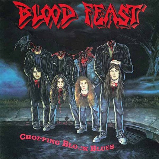 Cover for Blood Feast · Chopping Block Blues (Slipcase) (CD) (2024)