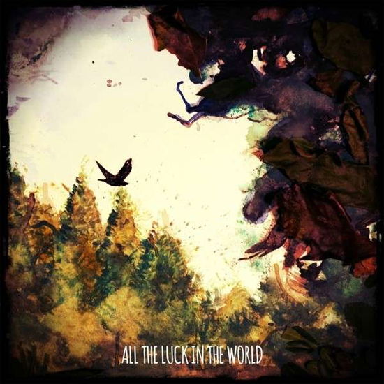 Cover for All the Luck in the World (CD) (2014)