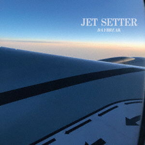 Cover for Daybreak · Jet Setter (CD) [Japan Import edition] (2022)