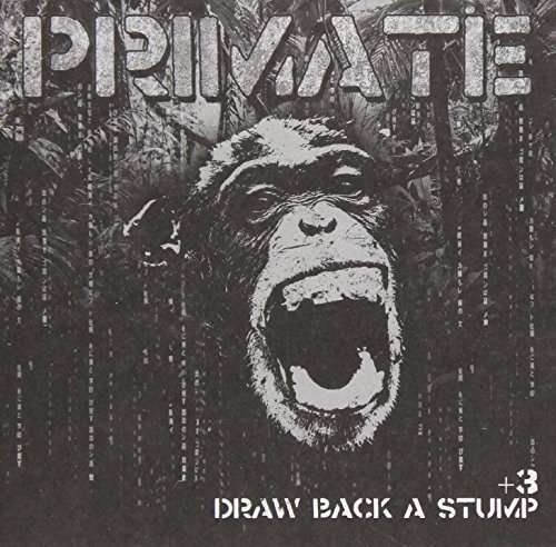 Cover for Primate · Draw Back a Stump (CD) (2012)