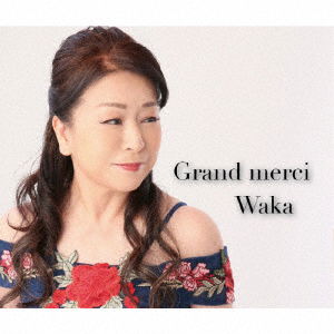 Cover for Waka · Thank You Very Much -Gift From You- (CD) [Japan Import edition] (2022)