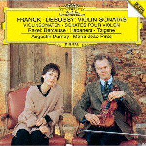 Cover for Augustin Dumay · Franck, Debussy, Ravel: Violin Sonata (CD) [Japan Import edition] (2021)