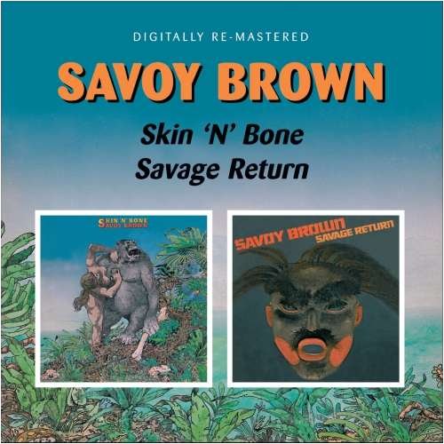 Skin N Bone Savage - Savoy Brown - Musiikki - BGO RECORDS - 5017261208453 - maanantai 2. elokuuta 2010