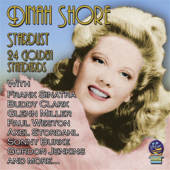 Stardust - 24 Golden Standards - Dinah Shore - Musiikki - CADIZ - SOUNDS OF YESTER YEAR - 5019317020453 - perjantai 16. elokuuta 2019