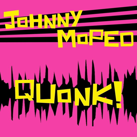 Quonk! - Johnny Moped - Musiikki - DAMAGED GOODS - 5020422061453 - perjantai 7. kesäkuuta 2024