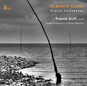 Cover for A. Curci · Violin Concertos (CD) (2019)