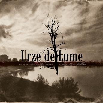 Cover for Urze De Lume · As Arvores Estao Secas E Nao Tem Folhas (CD) (2018)