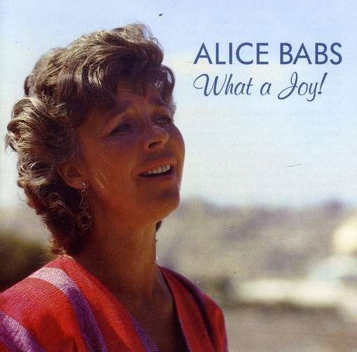 What a Joy - Alice Babs - Musikk - PROPRIUS - 7392004100453 - 1991