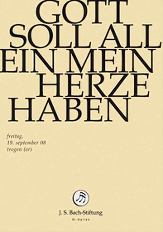 Cover for J.S. Bach-Stiftung / Lutz,Rudolf · Gott Soll Allein Mein Herze Haben (DVD) (2014)