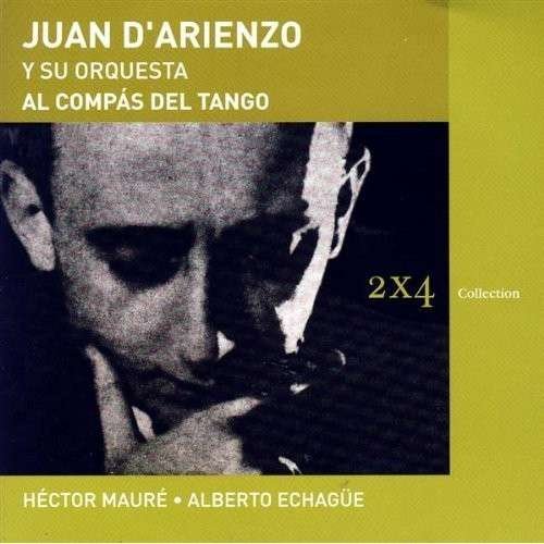 Cover for Juan D'arienzo · Al Compas Del Tango (CD) (2007)