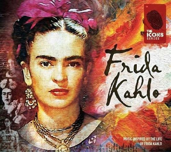Cover for Varios Interpretes · Frida Kahlo - the Icons Series (CD) [Digipak] (2015)