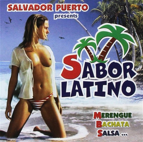 Cover for Salvador Puerto Y Su Tren Sureno · Sabor Latino (CD)