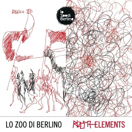 Cover for Lo Zoo Di Berlino · The Internationale / Rizoma Elements (CD) (2016)