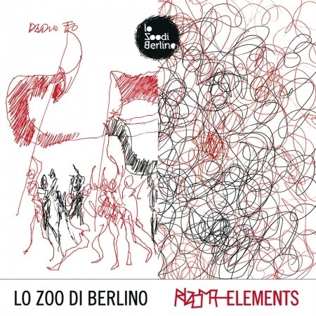 Cover for Lo Zoo Di Berlino · Lo Zoo Di Berlino - Rizoma Elements (CD)