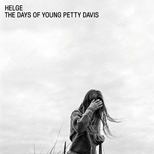 Cover for Helge · Days Of Young Petty Davis (CD) (2017)