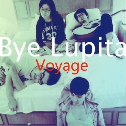 Cover for Lupita Bye · Voyage (CD) (2012)