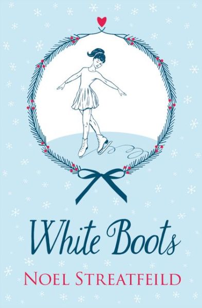 Cover for Noel Streatfeild · White Boots (Hardcover Book) [Edition edition] (2014)