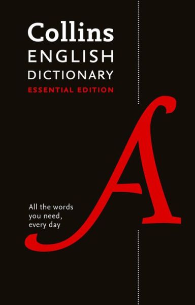 Cover for Collins Dictionaries · Collins English Essential Dictionary: All the Words You Need, Every Day (Hardcover Book) [Essential edition] (2016)