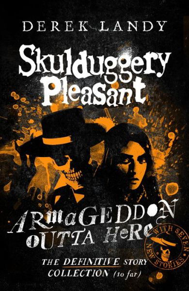 Cover for Derek Landy · Armageddon Outta Here - The World of Skulduggery Pleasant (Paperback Book) (2022)