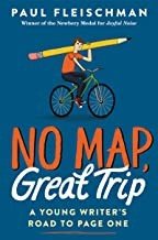Cover for Paul Fleischman · No Map, Great Trip: A Young Writer's Road to Page One (Hardcover bog) (2019)