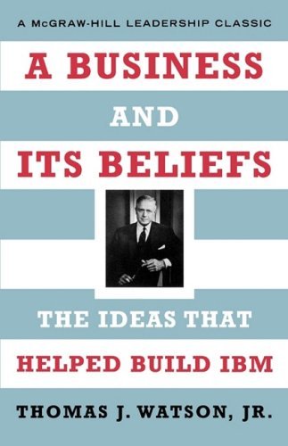 Cover for Watson, Thomas J, Jr · A Business and Its Beliefs (Pocketbok) (2003)