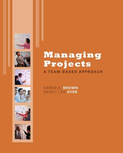 Cover for Karen Brown · Managing Projects: A Team-Based  Approach with Student CD (Hardcover Book) [Ed edition] (2009)