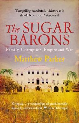 Cover for Matthew Parker · The Sugar Barons (Paperback Book) (2012)