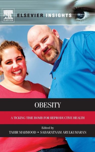 Cover for Sabaratnam Arulkumaran · Obesity: A Ticking Time Bomb for Reproductive Health (Gebundenes Buch) (2012)