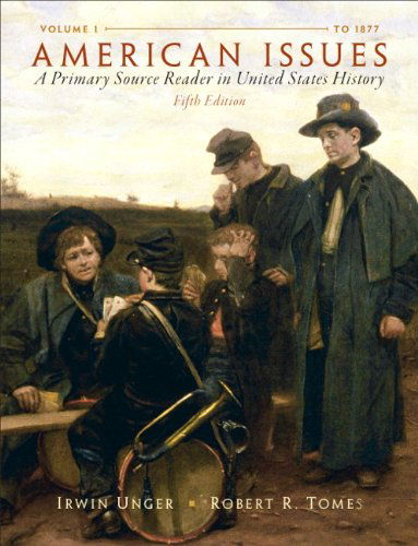 Cover for Robert R. Tomes · American Issues: a Primary Source Reader in United States History,  Volume 1 (5th Edition) (Paperback Bog) (2010)