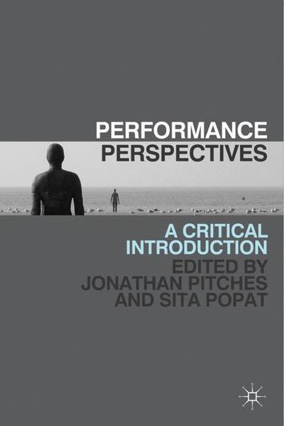 Cover for Pitches J.; Popat S. · Performance Perspectives: A Critical Introduction (Hardcover Book) (2011)